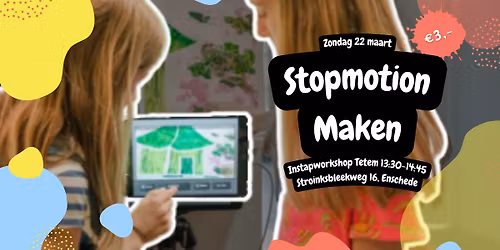 Instapworkshop 22 mrt | Stopmotion Maken