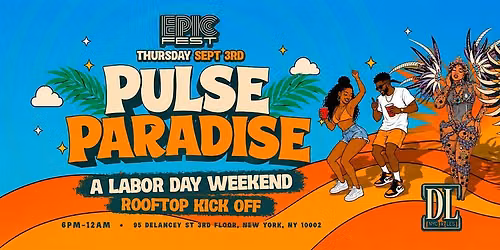 PULSE PARADISE | LABOR DAY NYC CARNIVAL KICK OFF