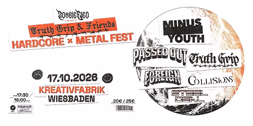 Truth Grip & Friends: Hardcore X Metal Fest \u2022 Kreativfabrik Wiesbaden