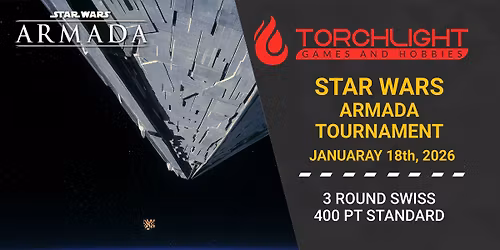 Star Wars Armada Tournament [Jan 18, 2026]