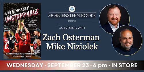 Zach Osterman and Mike Niziolek on Unthinkable to Unstoppable