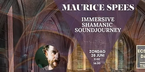 Immersive Shamanic Soundjourney | Maurice Spees @ Rooi Hartenkapel