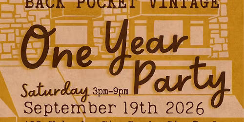 Back Pocket Vintage 1 Year Anniversary Party