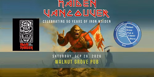 Maiden Vancouver - Walnut Grove Pub - Langley, BC
