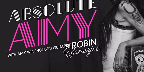 Absolute Amy : Amy Winehouse Tribute — Old Fire Station