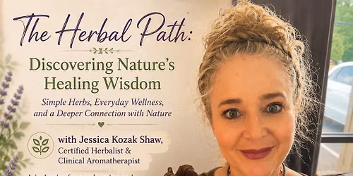 The Herbal Path: Discovering Nature\u2019s Healing Wisdom