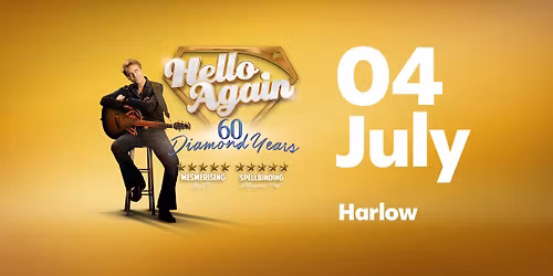 Hello Again | 60 Diamond Years @ Harlow Playhouse, United Kingdom