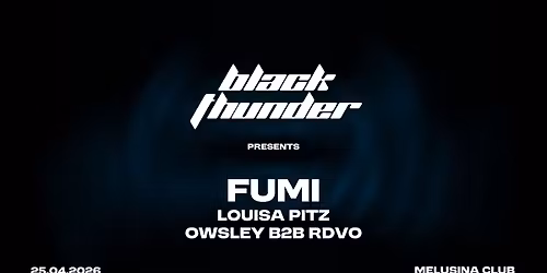 Black Thunder W\/ Fumi,Louisa Pitz,Owsley & Rdvo