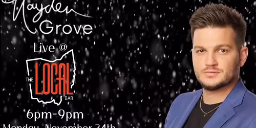 HAYDEN GROVE DEBUTS @ THE LOCAL