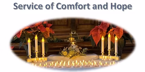 Service of Comfort and Hope