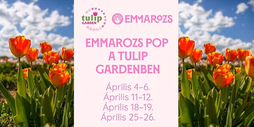 Emmarozs POP a TulipGardenben