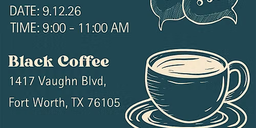 Coffee & Conversation\u00a0with Raise Your Hand Texas