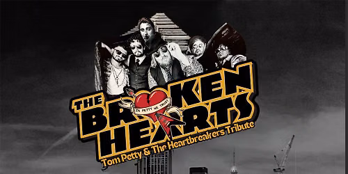 The Broken Hearts - Tribute to Tom Petty — Savannah Center - FL