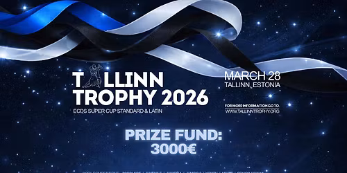 "Tallinn Trophy 2026" - European Super Cup Series