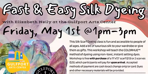 FAST & EASY SILK DYEING with ELIZABETH NEILY (REGISTRATION REQUIRED)