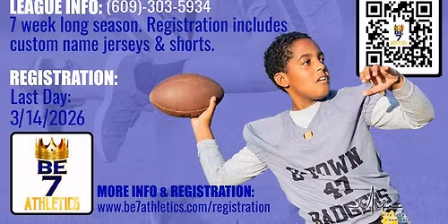 Be 7 Athletics 26' Spring Co-ed Flag Football League for ages 7-18