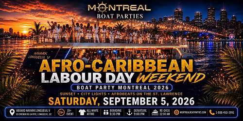 AFRO-CARIBBEAN LABOUR DAY WEEKEND BOAT PARTY MONTREAL 2026