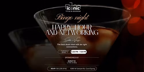 Networking: Real Estate Happy Hour and bingo Iconic Title And Escrow