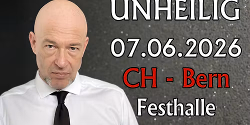 Unheilig - Neue Festhalle Bern 