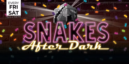 Snakes After Dark - Snakes & Lattes Tucson