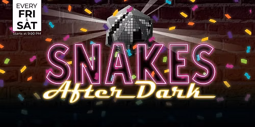 Snakes After Dark - Snakes & Lattes Tucson