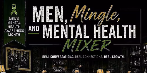 Men, Mingle & Mental Health Mixer