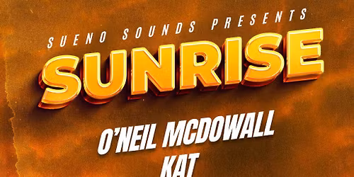 Sueno Sounds presents ; Sunrise