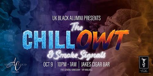 The Chill OWT and smoke signals: UK Black Alumni Friday Happy Hour