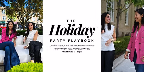 The Holiday Party Playbook: What to Wear, What to Say & How to Show Up