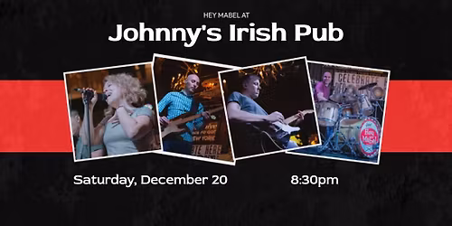 Hey Mabel at Johnny's