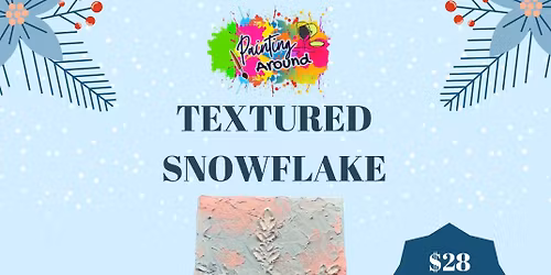 Textured Snowflake Class