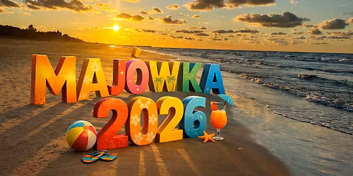 MAJ\u00d3WKA 2026 \u2013 WIELKIE OTWARCIE SEZONU W CAMP NA WYDMIE! 