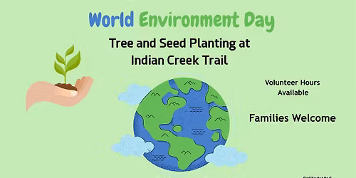 Tree and Seed Planting at Indian Creek Trail