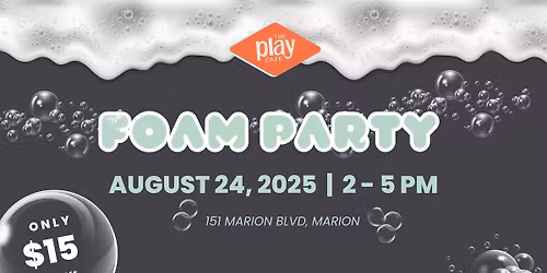 End of Summer Foam!!!
