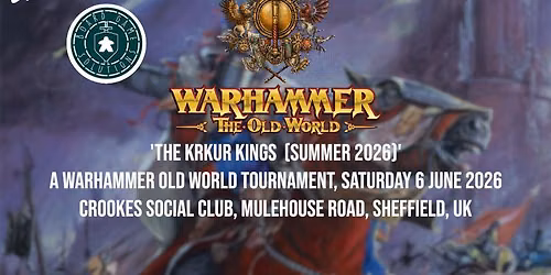 THE KRKUR KINGS (SUMMER 2026) - A Warhammer Old World tournament