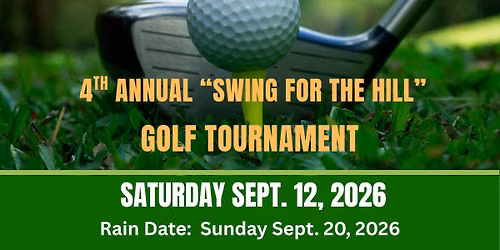 4th Annual "Swing for the Hill Golf Tournament