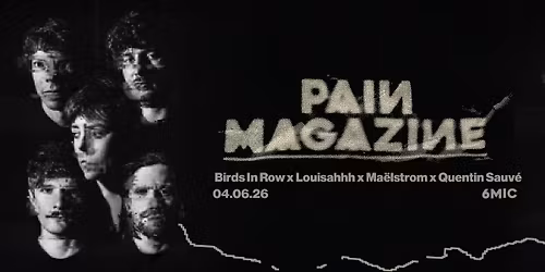 PAIN MAGAZINE I 6MIC, Aix-en-Provence