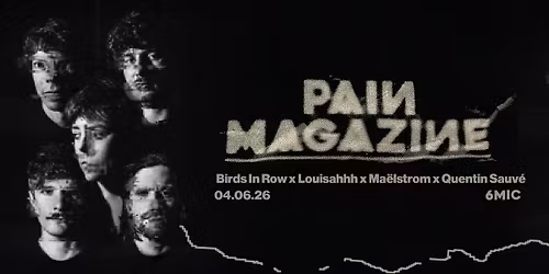 PAIN MAGAZINE I 6MIC, Aix-en-Provence