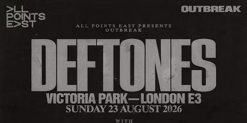 2026 All Points East Festival - Outbreak at Victoria Park