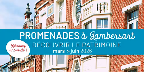 Promenades \u00e0 Lambersart - VISITES FLASH Lors de la pi\u00e9tonnisation de l'avenue de l'Hippodrome