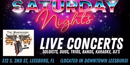 Saturday Night Live @ The Warehouse Club (Soloists, Duos, Trios, Bands, Tributes, Karaoke)