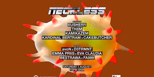 NECKLESS: Eusherr \/ Thiim \/ KAMIKAZEM \/ Kardinal Bertram x Cakebutcher \/ avoN x D3TRMNT \/ Emma Priis