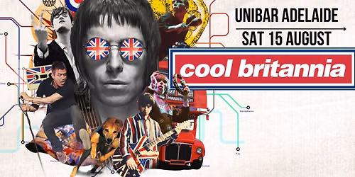 Cool Britannia @ UniBar, Adelaide! 90s Britpop\/Indie LIVE!