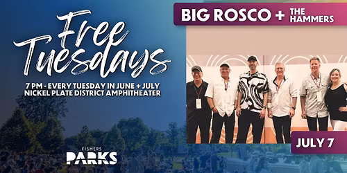 Free Tuesdays: Big Rosco + The Hammers  