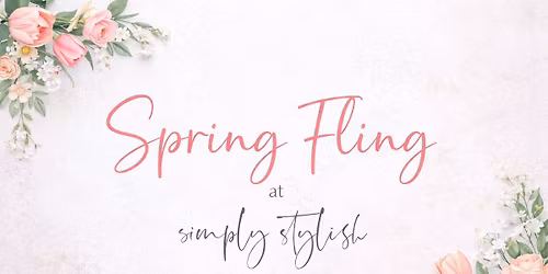Spring Fling at Simply Stylish Boutique!