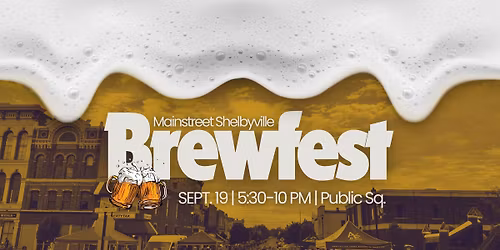 Mainstreet Shelbyville Brewfest