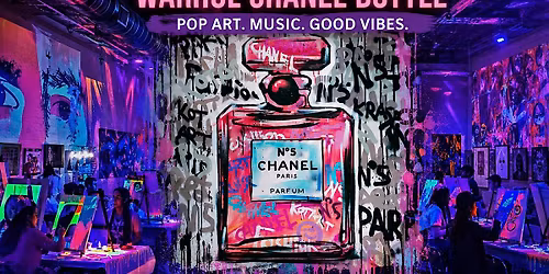 Warhol Chanel Bottle Paint & Glow Night  (No Experience Needed)