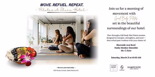 MOVE. REFUEL. REPEAT. GoodBody Pilates x Shoreside