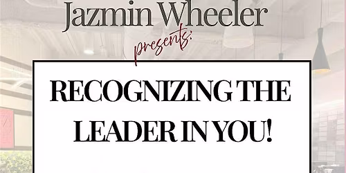 Recognizing the Leader in You