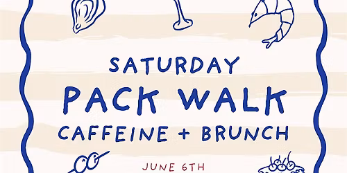 Dog pack walk  , caffeine + brunch